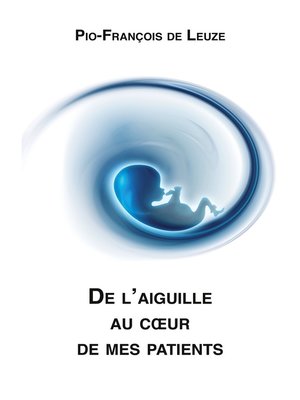 cover image of De l'aiguille au coeur de mes patients